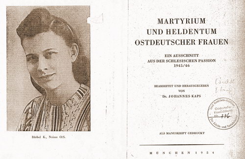 Martyrium und Heldentum Ostdeutscher Frauen - Ein Ausschnitt aus der Schlesischen Passion 1945/46